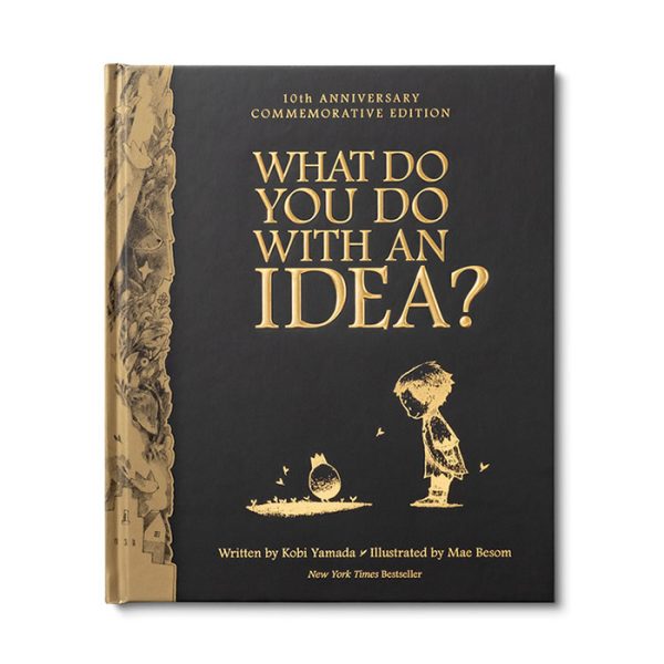 What To Do With An Idea / 10th Anniversary Edition